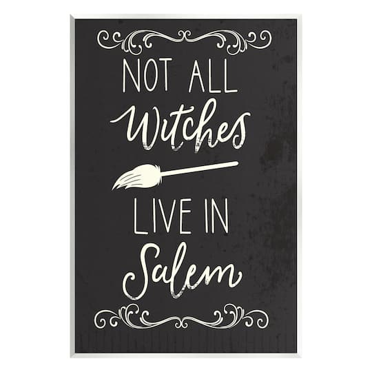 Stupell Industries Not All Witches Live In Salem Broom Wall Plaque Art